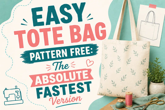 Easy Tote Bag Pattern Free The Absolute Fastest Version